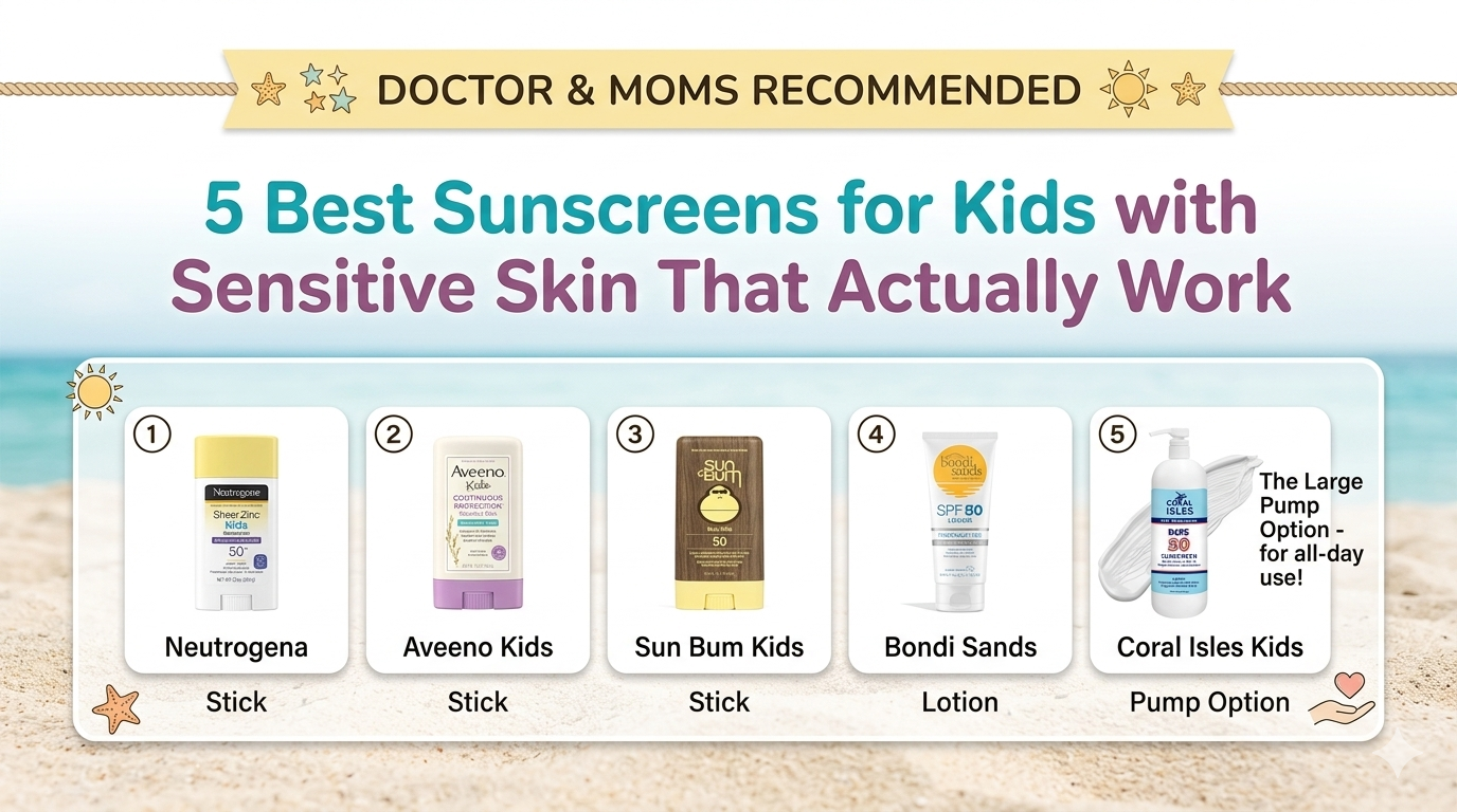 7 Best Sunscreens for Kids with Sensitive Skin That Actually Work